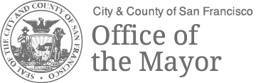 City and County of San Francisco Office of the Mayor
