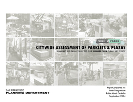 Citywide Assessment of Parklets & Plazas. By Justin Panganiban and Robin Abad.
