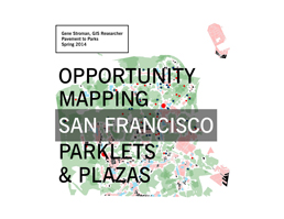 Opportunity Mapping: San Francisco Parklets & Plazas. By Gene Stoman.